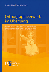 Orthographieerwerb im Übergang - 