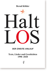 Halt-Los. Der zweite Anlauf - Bernd Köhler