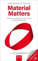 Material Matters - Sabine Oberhuber, Thomas Rau