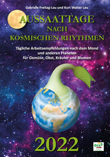 Aussaattage nach kosmischen Rhythmen 2022 - 