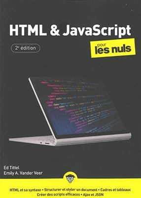 HTML et JavaScript pour les nuls - Emily A. VanderVeer, Sue Jenkis