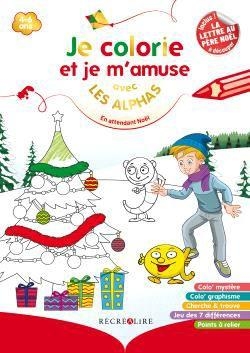 La planète des Alphas. Je colorie et je m'amuse avec les Alphas en attendant Noël - Claude Huguenin, Thomas Tessier