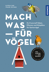 Mach was für Vögel - Katrin Hecker, Frank Hecker