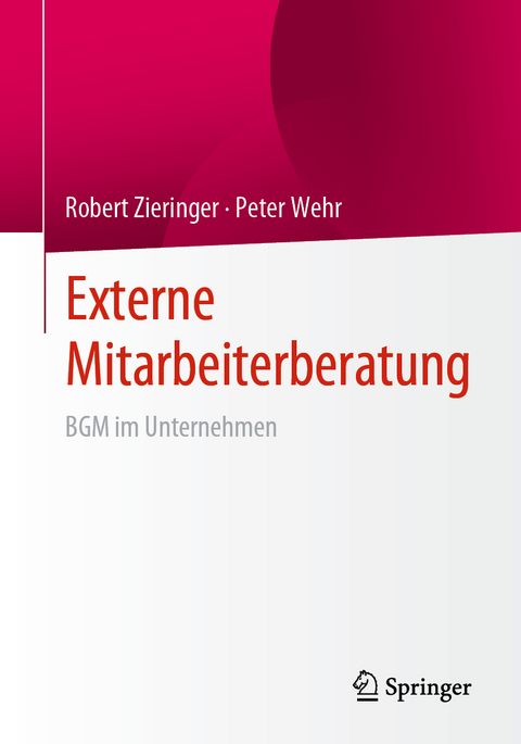 Externe Mitarbeiterberatung - Robert Zieringer, Peter Wehr