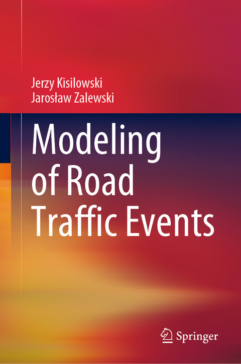 Modeling of Road Traffic Events - Jerzy Kisilowski, Jarosław Zalewski