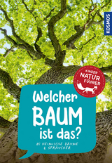 Welcher Baum ist das? Kindernaturführer - Holger Haag