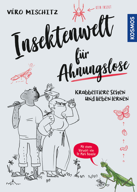 Insektenwelt für Ahnungslose - Véro (Veronika) Mischitz