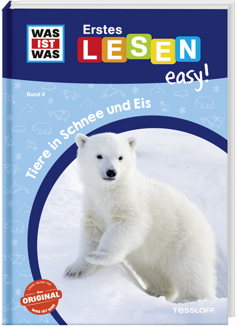 WAS IST WAS Erstes Lesen easy! Band 8. Tiere in Schnee und Eis - Sonja Meierjürgen