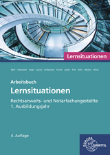 Rechtsanwalts- und Notarfachangestellte, Lernsituationen 1. Ausbildungsjahr - Andreas Behr, Thomas Cleesattel, Günter Engel, Ulrike Garcia, Sandra Grillemeier, Klaus Leible, Elvira Pott, Carolin Röhr, Sascha Röhr, Ellen Weiten, Isabel Wind