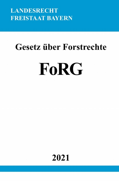 Gesetz über Forstrechte (FoRG) - Ronny Studier