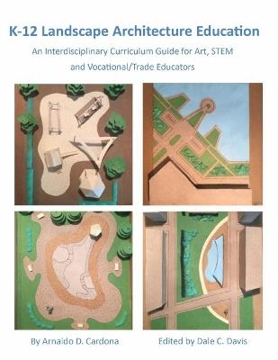 K-12 Landscape Architecture Education - Arnaldo Cardona