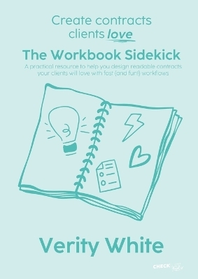 Create Contracts Clients Love - The Workbook Sidekick - Verity White