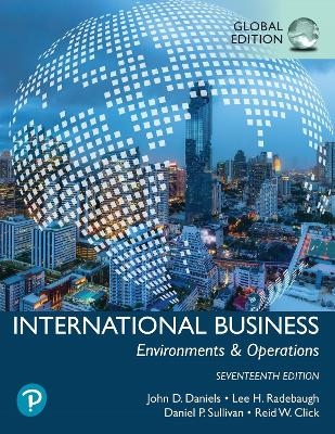 International Business, Global Edition -- MyLab Management with Pearson eText - John Daniels, Lee H. Radebaugh, Daniel Sullivan