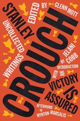 Victory Is Assured - Stanley Crouch