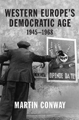 Western Europe’s Democratic Age - Professor Martin Conway