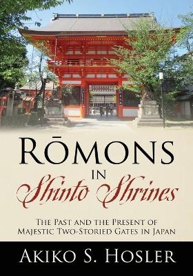 Rōmons in Shinto Shrines - Akiko S Hosler