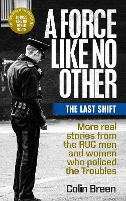 A Force Like No Other 3: The Last Shift - Colin Breen