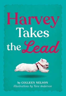 Harvey Takes the Lead - Colleen Nelson