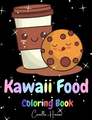 Kawaii Food Coloring Book - Camilla Hanson