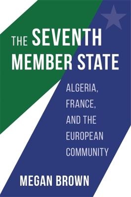 The Seventh Member State - Megan Brown