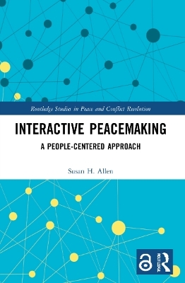 Interactive Peacemaking - Susan H. Allen