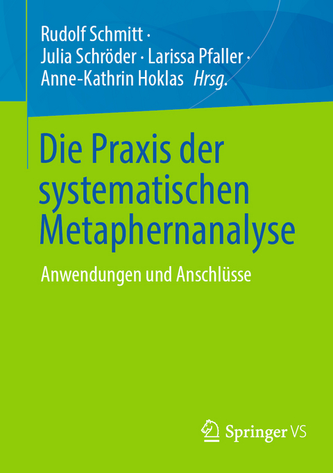 Die Praxis der systematischen Metaphernanalyse - 