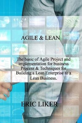 Agile & Lean - Eric Liker