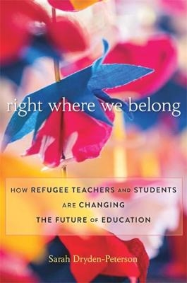 Right Where We Belong - Sarah Dryden-Peterson