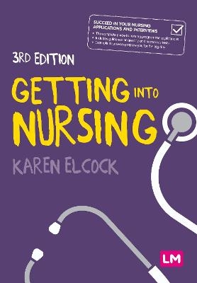 Getting into Nursing - Karen Elcock