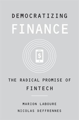 Democratizing Finance - Marion Laboure, Nicolas Deffrennes