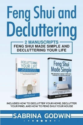 Feng Shui and Decluttering - Sabrina Godwin