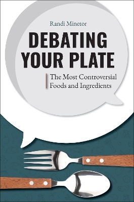 Debating Your Plate - Randi Minetor