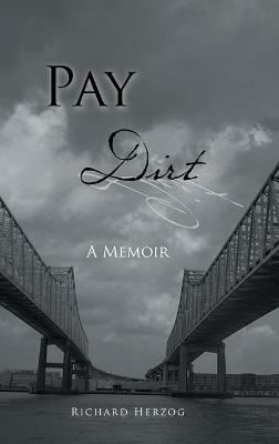 Pay Dirt - Richard Herzog