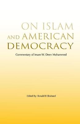 On Islam and American Democracy - 