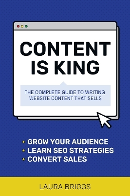 Content Is King - Laura Briggs