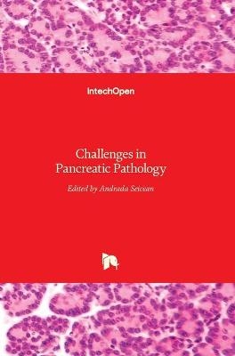 Challenges in Pancreatic Pathology - 