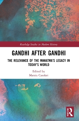 Gandhi After Gandhi - 