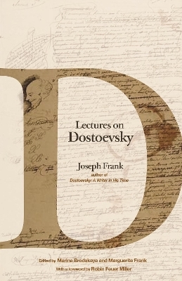 Lectures on Dostoevsky - Joseph Frank