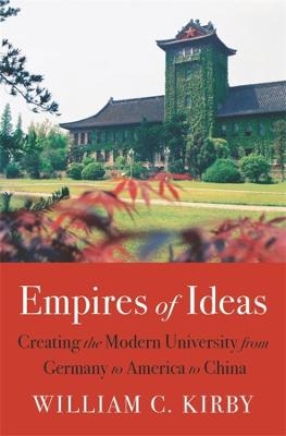 Empires of Ideas - William C. Kirby