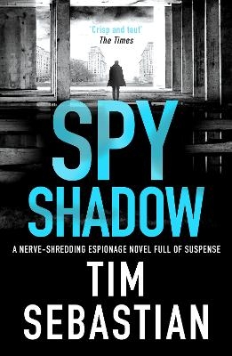 Spy Shadow - Tim Sebastian