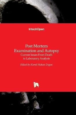 Post Mortem Examination and Autopsy - 