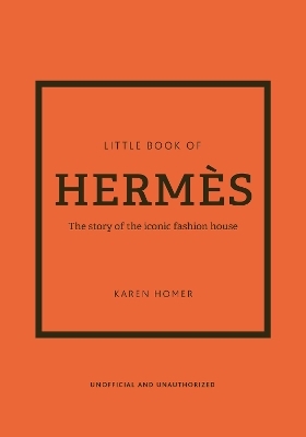 Little Book of Hermès - Karen Homer