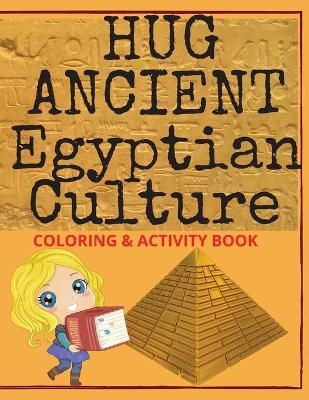 Hug Ancient Egyptian Culture - Sann Dell