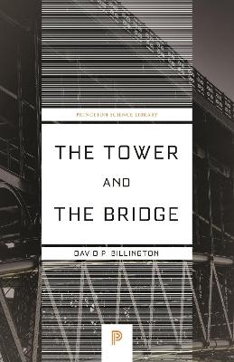 The Tower and the Bridge - David P. Billington