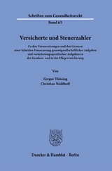 Versicherte und Steuerzahler. - Gregor Thüsing, Christian Waldhoff