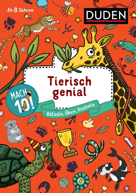 Mach 10! Tierisch genial - ab 8 Jahren - Janine Eck