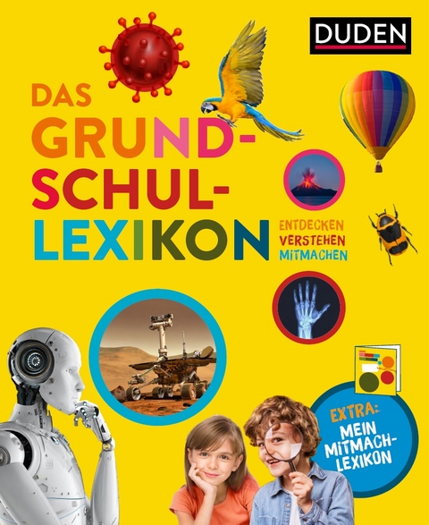 Das Grundschullexikon: Entdecken – Verstehen – Mitmachen - Marcus Würmli, Angelika Lenz, Bärbel Oftring, Angelika Sust, Janine Eck