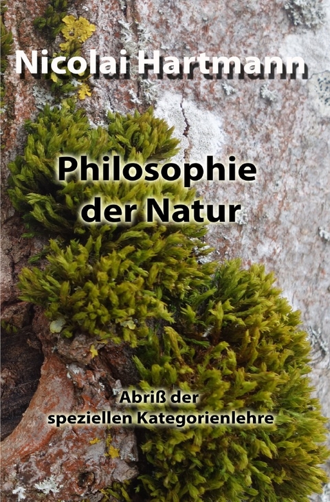 Philosophie der Natur - Nicolai Hartmann