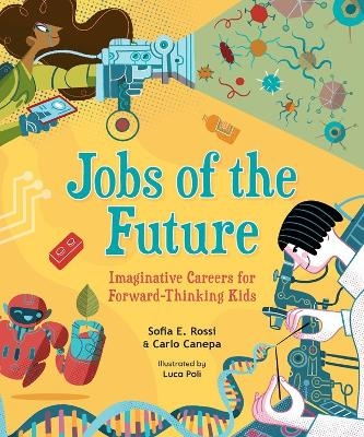 Jobs of the Future - Sofia E. Rossi, Carlo Canepa