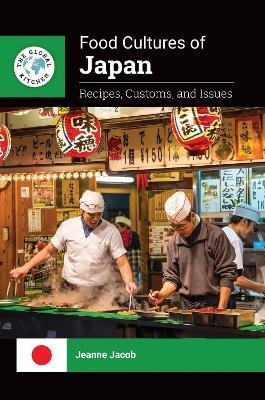 Food Cultures of Japan - Jeanne Jacob